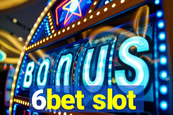 6bet slot