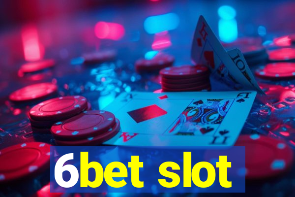 6bet slot