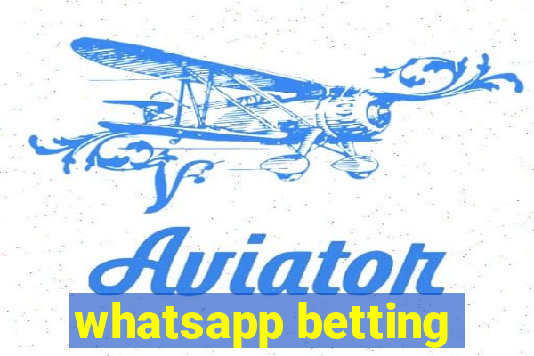 whatsapp betting