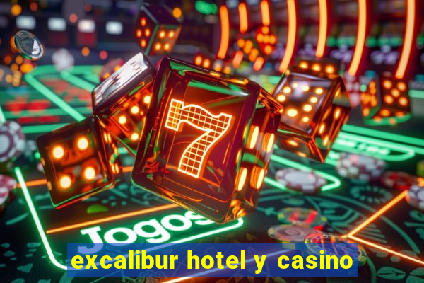 excalibur hotel y casino