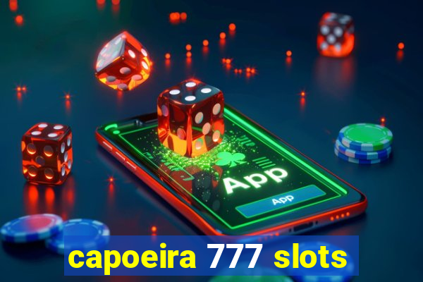 capoeira 777 slots