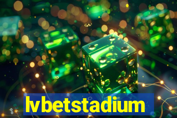 lvbetstadium