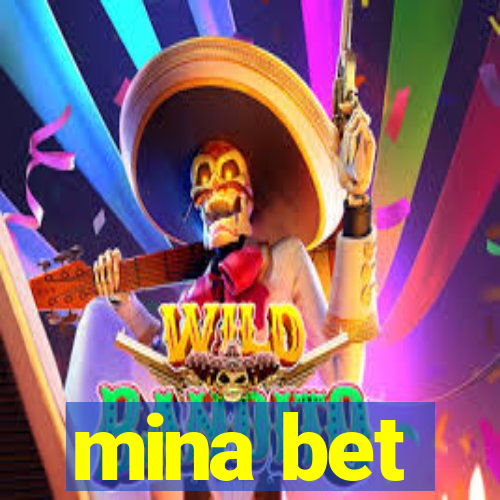 mina bet