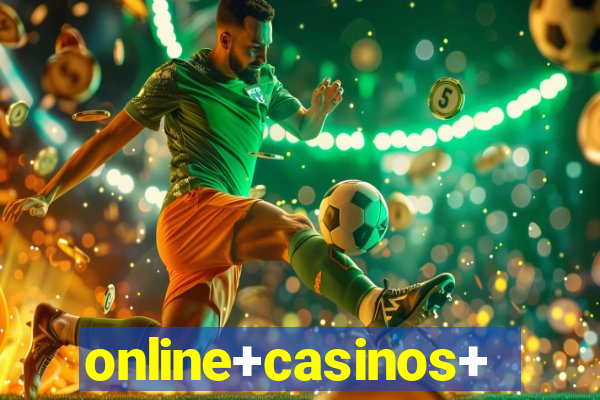 online+casinos+for+real+money