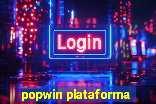 popwin plataforma