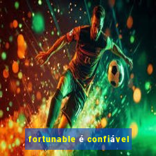 fortunable é confiável