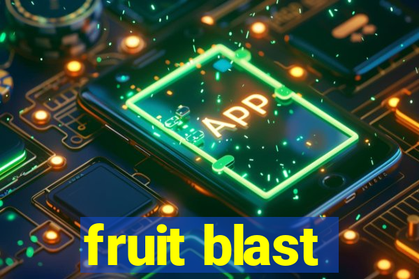 fruit blast