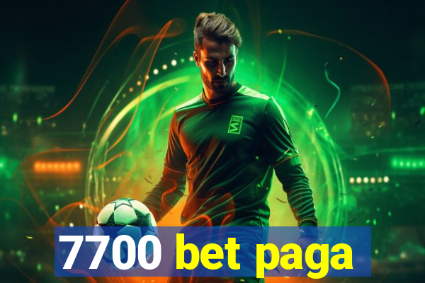 7700 bet paga