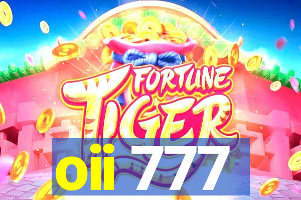 oii 777