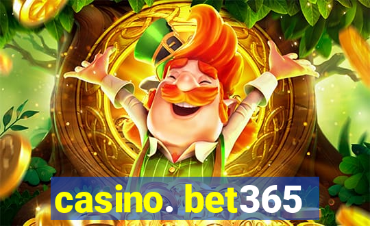 casino. bet365