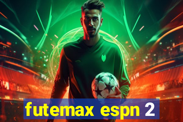 futemax espn 2