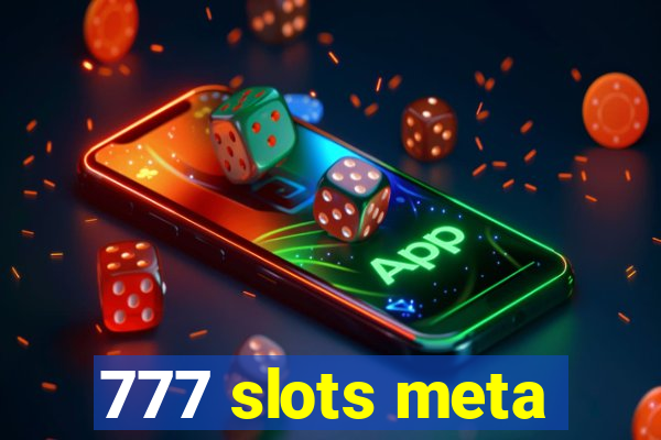 777 slots meta