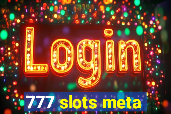 777 slots meta