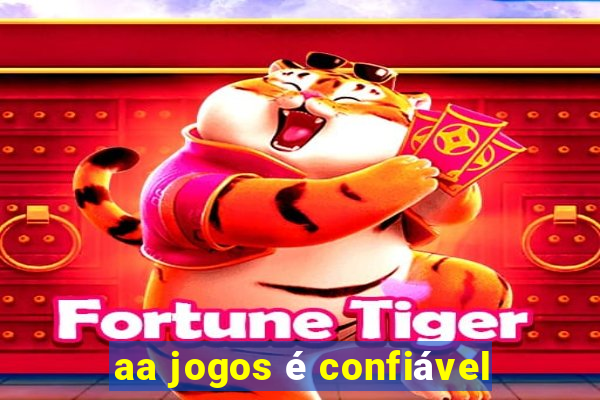 aa jogos é confiável