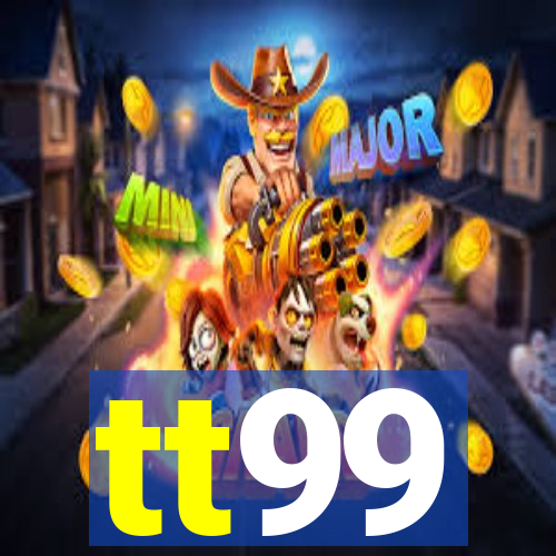 tt99