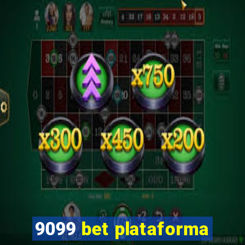 9099 bet plataforma