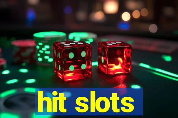 hit slots