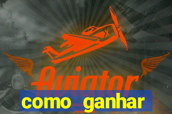 como ganhar dinheiro no jogo do aviator