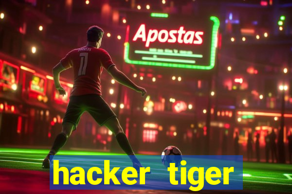 hacker tiger fortune download