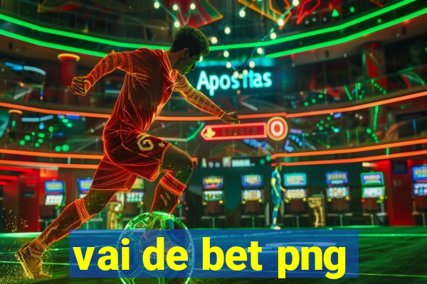 vai de bet png