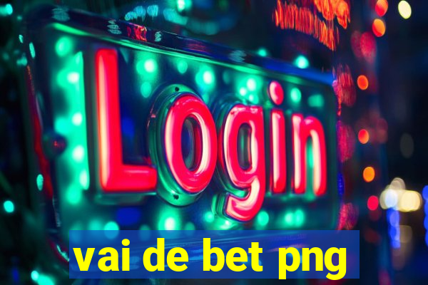 vai de bet png