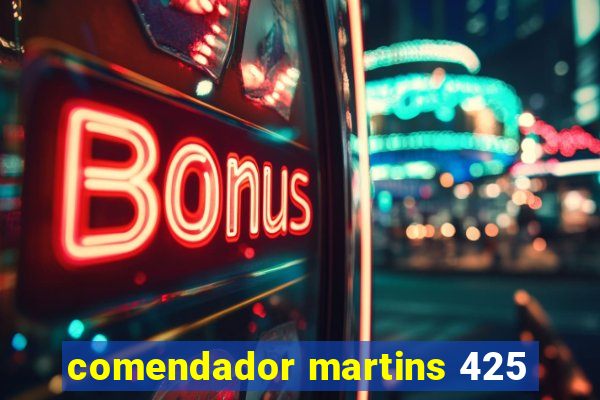 comendador martins 425