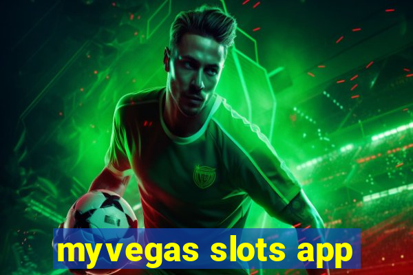 myvegas slots app