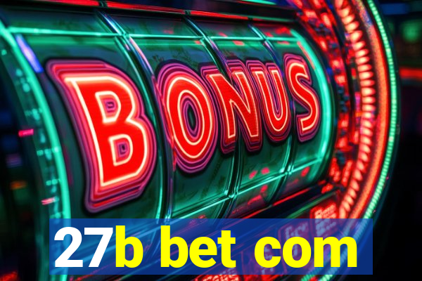 27b bet com