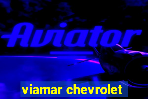 viamar chevrolet