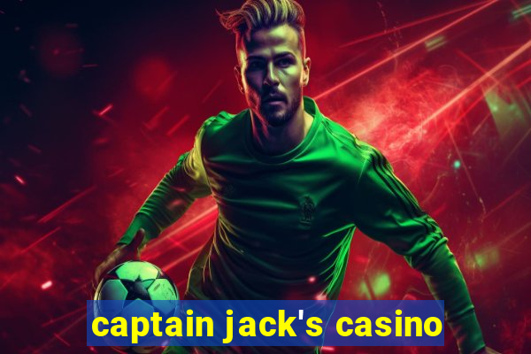 captain jack's casino