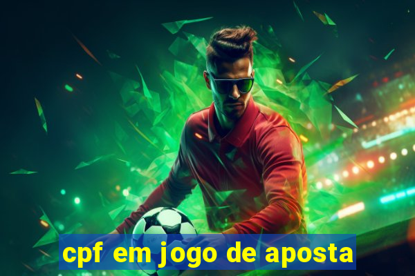 cpf em jogo de aposta