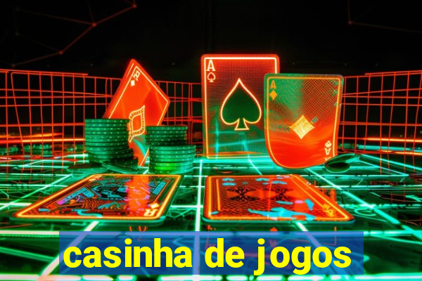 casinha de jogos