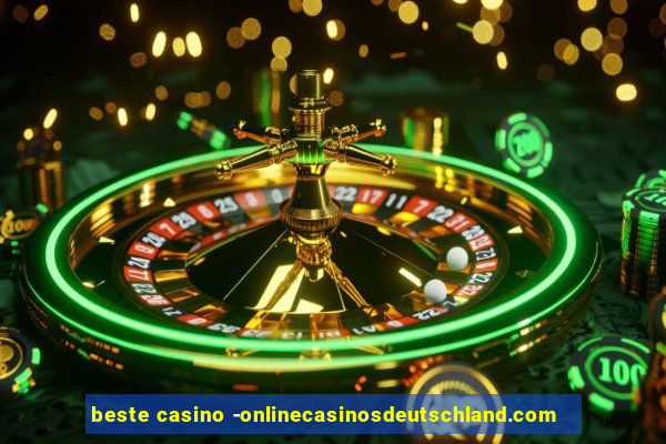 beste casino -onlinecasinosdeutschland.com