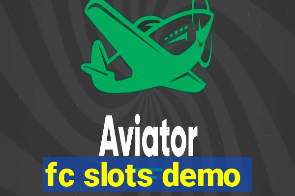 fc slots demo