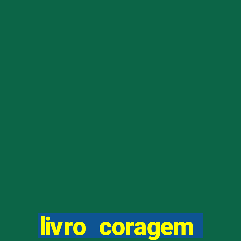 livro coragem desbravadores pdf