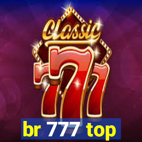 br 777 top