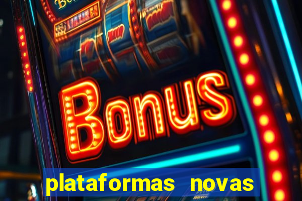 plataformas novas fortune tiger