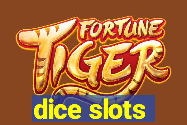 dice slots