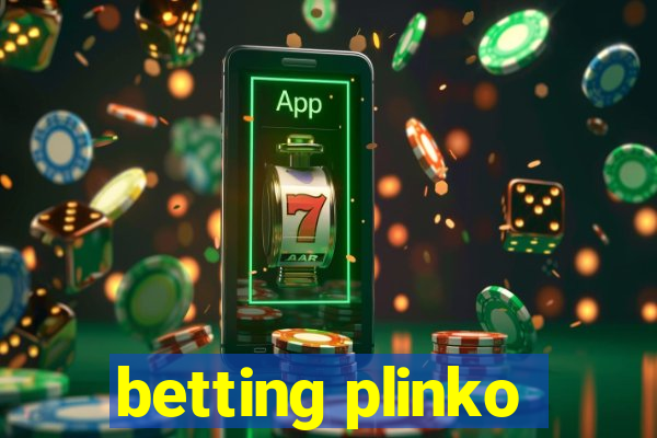 betting plinko