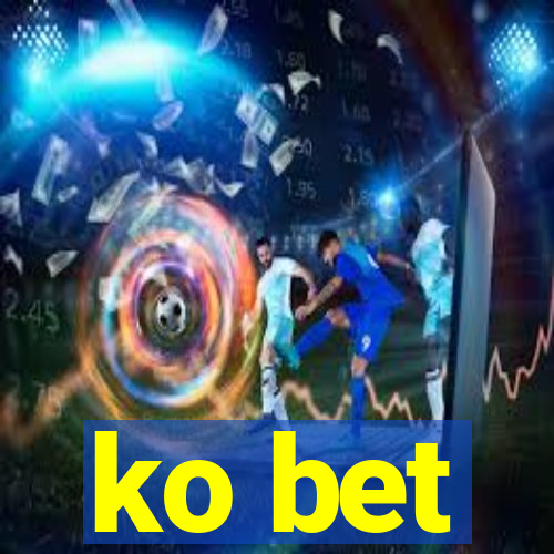 ko bet