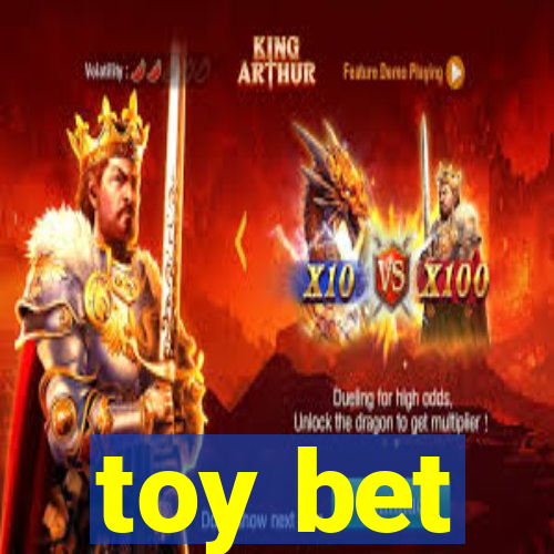 toy bet