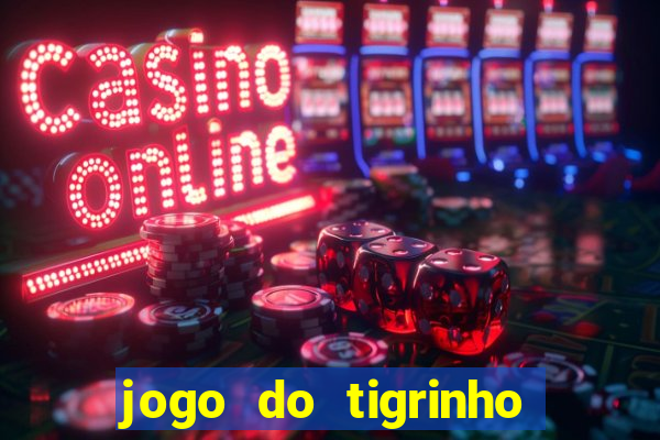 jogo do tigrinho deposito de 5 reais