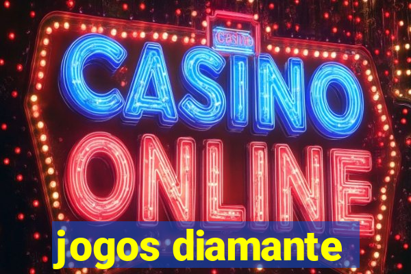 jogos diamante