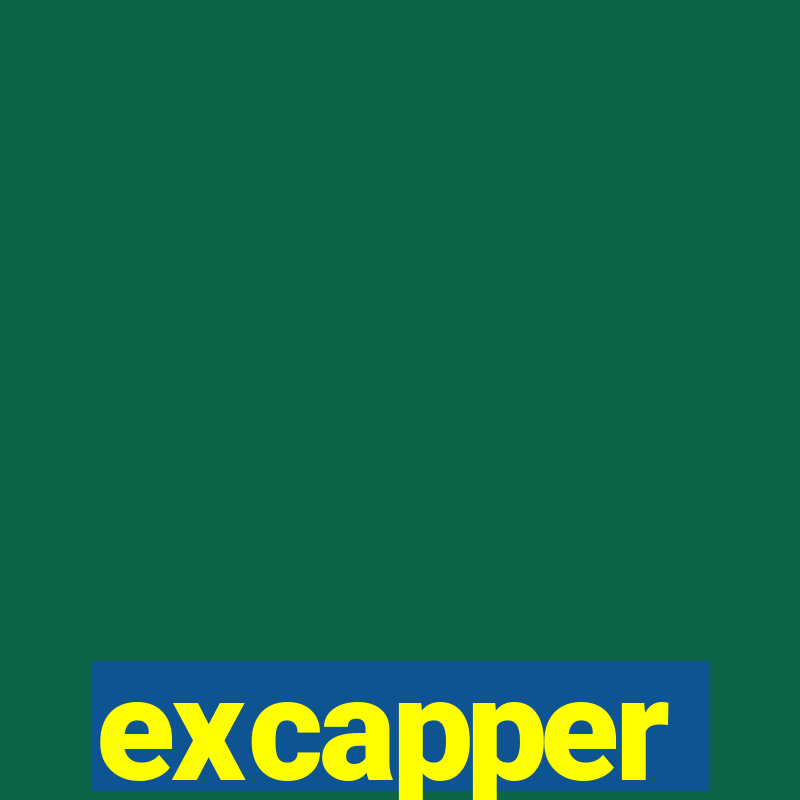 excapper