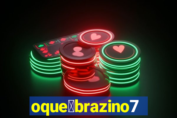 oque茅brazino777