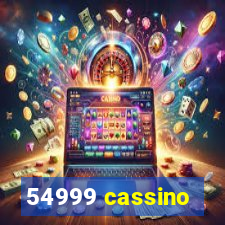 54999 cassino