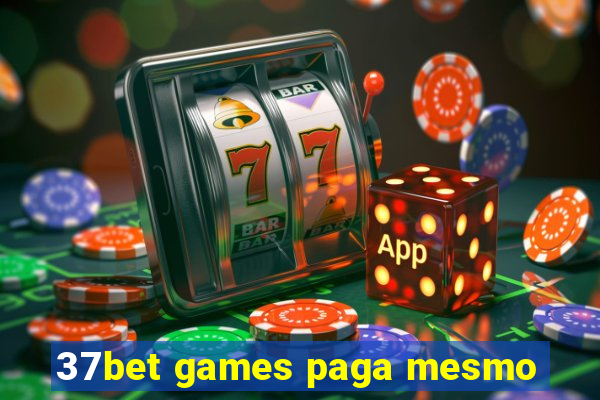 37bet games paga mesmo