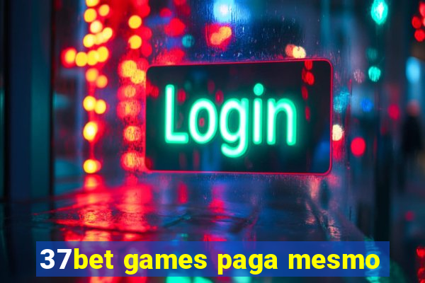 37bet games paga mesmo