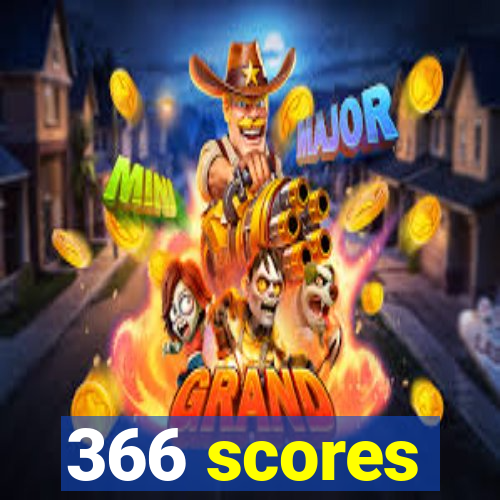 366 scores