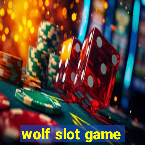 wolf slot game